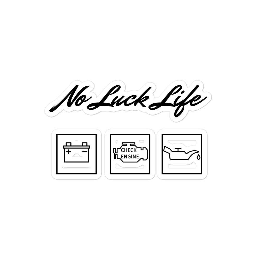 NoLuck Life Sticker