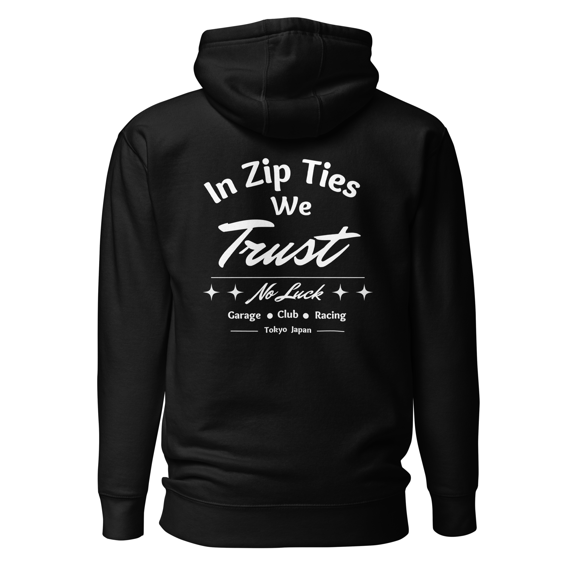 In Zip Ties We Trust - No Luck Hoodie