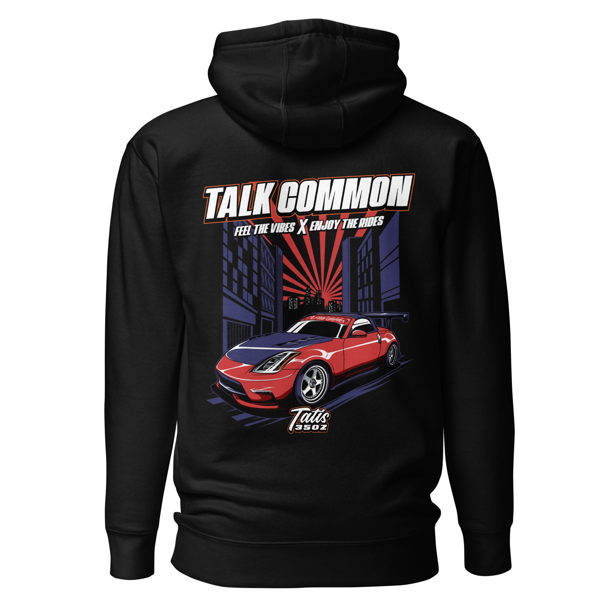 Tatis 350Z Hoodie!