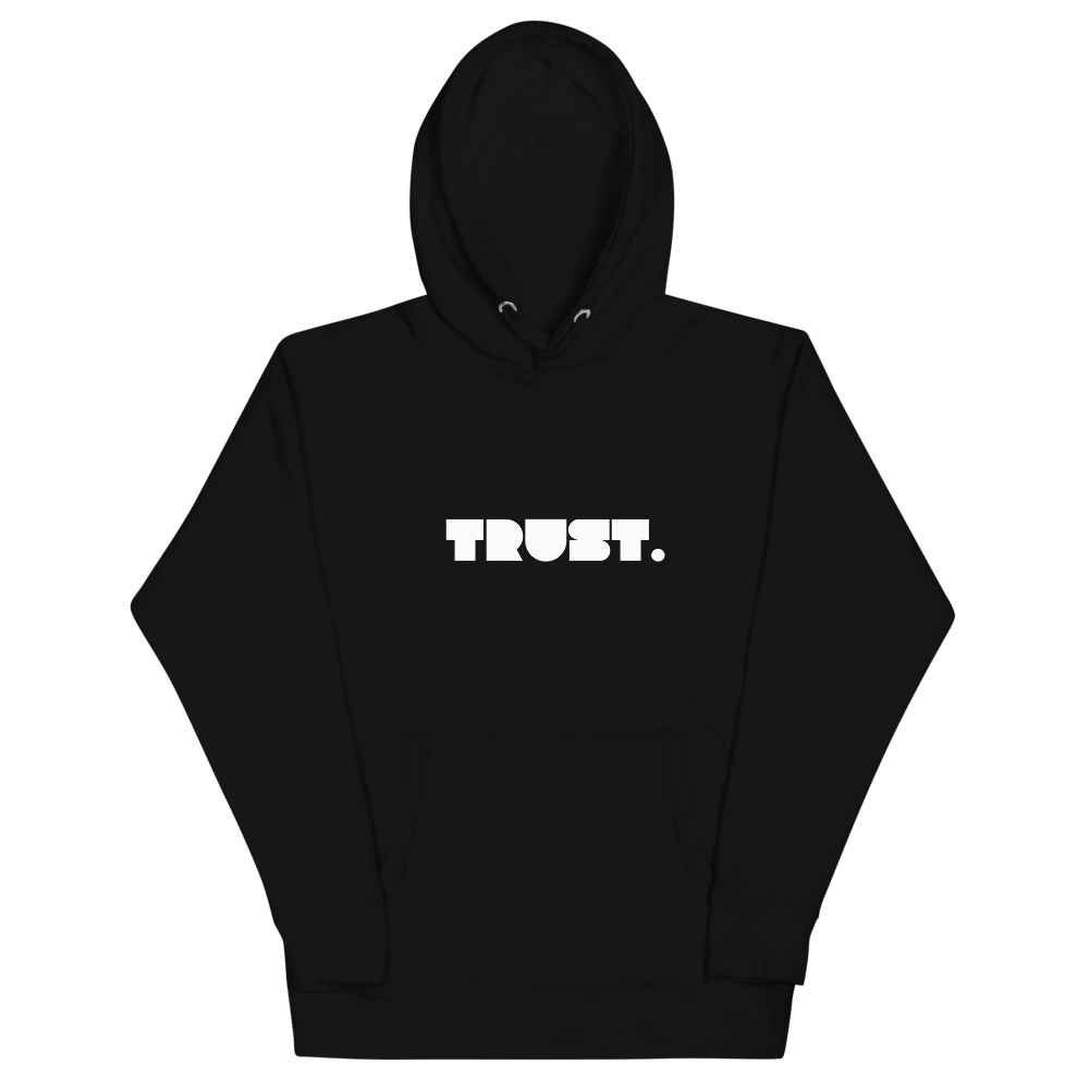 TRUST Hoodie