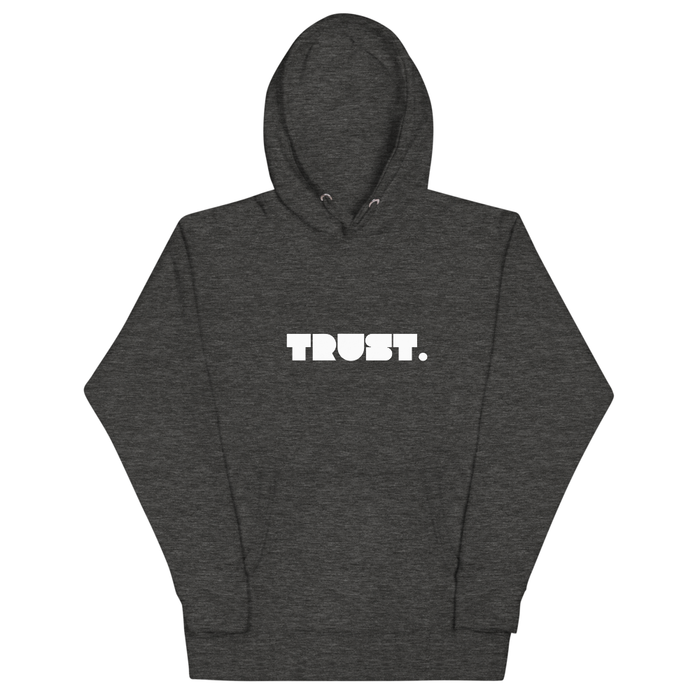 TRUST Hoodie