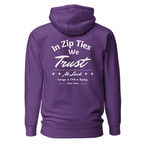 In Zip Ties We Trust - No Luck Hoodie