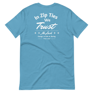 In Zip Ties We Trust - No Luck Race Tee