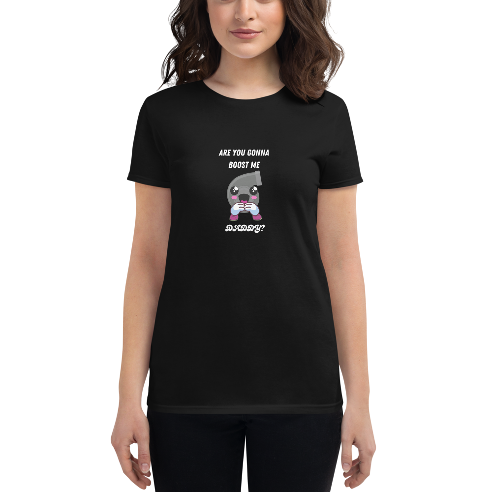 Boost Me Series- Are you gonna Women's short sleeve