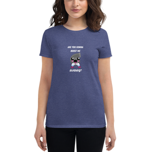 Boost Me Series- Are you gonna Women's short sleeve