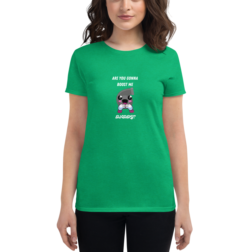 Boost Me Series- Are you gonna Women's short sleeve