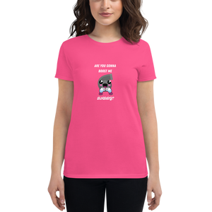 Boost Me Series- Are you gonna Women's short sleeve